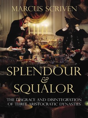 cover image of Splendour and Squalor